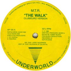 M.T.R - M.T.R - The Walk - Under World