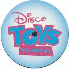 Disco Toy - Disco Toy - Disco Toy's Volume 3 - Disco Toy 3