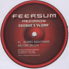 George E & Dmf - George E & Dmf - Worst Nightmare - Feersum