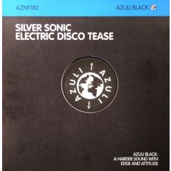 Silver Sonic - Silver Sonic - Electric Disco Tease - Azuli