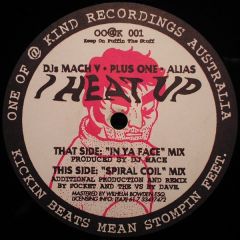Mach V, Plus One & Alias - Mach V, Plus One & Alias - I Heat Up - One Of @ Kind