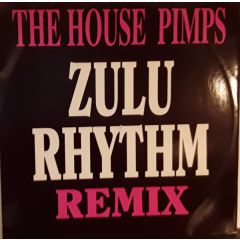 House Pimps - House Pimps - Zulu Rhythm EP (The Remixes) - Now! Records