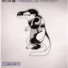 M.I.K.E - M.I.K.E - Massive Motion - Armind