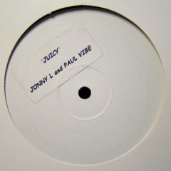 Jonny L And Paul Vibe - Jonny L And Paul Vibe - Juicy - White