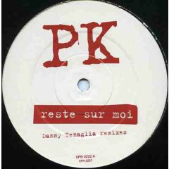 PK - PK - Reste Sur Moi (Remixes) - Columbia