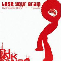 Boytronic / Marker & Ben G - Boytronic / Marker & Ben G - Lose Your Brain - Funkdango 1