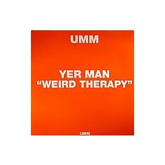 Yer Man - Yer Man - Weird Therapy - UMM