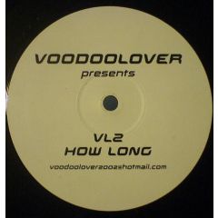Alex K Vs Voodoolover - Alex K Vs Voodoolover - How Long - Voodoolover