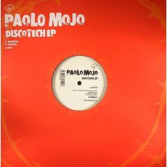 Paolo Mojo  - Paolo Mojo  - Discotech EP - Honchos Music