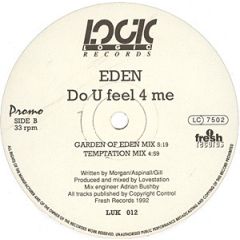 Eden - Eden - Do U Feel 4 Me - Logic Records