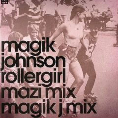 Magik Johnson - Magik Johnson - Rollergirl - NRK