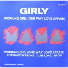 Girly - Girly - Working Girl (One Way Love Affair) - Zyx Records