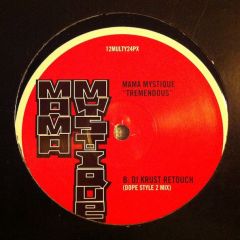 Mama Mystique - Mama Mystique - Tremendous (DJ Krust Mixes) - Multiply