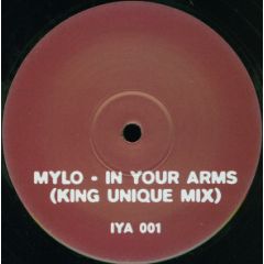 Mylo - Mylo - In Your Arms (King Unique Mix) - Not On Label (Mylo)