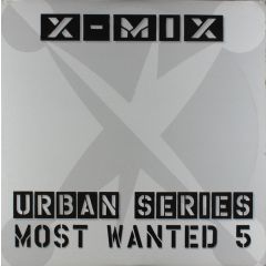 Various Artists - Various Artists - X-Mix Urban Series Most Wanted 5 - X-Mix