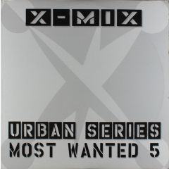 Various Artists - Various Artists - X-Mix Urban Series Most Wanted 5 - X-Mix