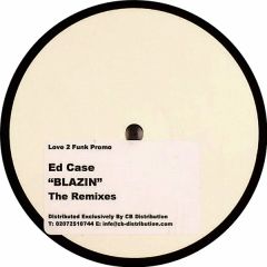 Ed Case - Ed Case - Blazing (The Remixes) - Love 2 Funk Records