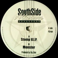 Big$hot - Big$hot - Stomp V.I.P. / Monster - Southside Allstars
