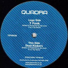 Quadra - Quadra - T Funk / Dust Kickers - TIP.World