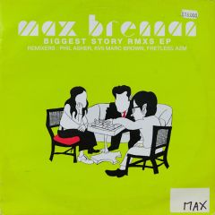 Max Brennan - Max Brennan - Biggest Story Rmxs EP - Sublime Records