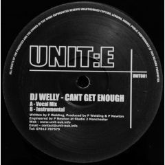 DJ Welly - DJ Welly - Can't Get Enough - UNIT:E Recordings