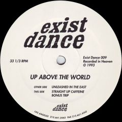 Up Above The World - Up Above The World - Unleashed In The East - Exist Dance