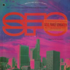 Soul Family Sensation - Soul Family Sensation - Don't Even Know If I Should Call - Epic