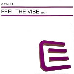 Axwell - Axwell - Feel The Vibe - Executive