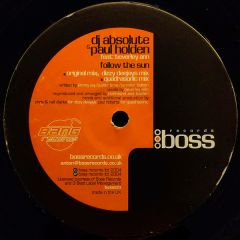 DJ Absolute & Paul Holden - DJ Absolute & Paul Holden - Follow The Sun - Boss