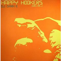 DJ Dark-E - DJ Dark-E - Happy Hookers (Goes On...) - ZOO