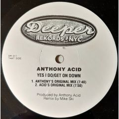 Anthony Acid - Anthony Acid - Yes I Do - Deeper Rekords