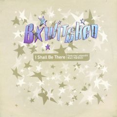 B*Witched - I Shall Be There - Epic