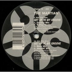 Martian - Martian - Get Up To My Groove - Champion