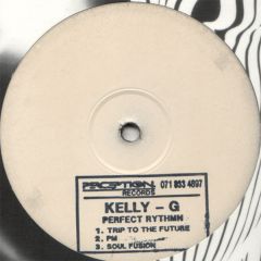 Kelly-G Perfect Rhythm - Kelly-G Perfect Rhythm - Trip To The Future - Perception