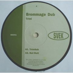 Brommage Dub - Brommage Dub - Trini - Svek 