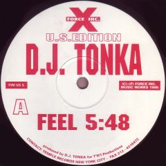 DJ Tonka - DJ Tonka - Feel - Force Inc. Music Works U.S.Edition