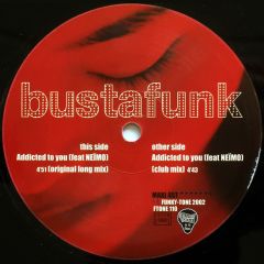 Busta Funk - Busta Funk - Addicted To You - Funky Tone