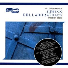 Full Cycle Present - Full Cycle Present - Cross Collaborations - Full Cycle