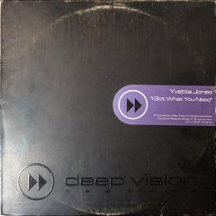 Yvette Jones - Yvette Jones - I Got What You Need - Deep Vision
