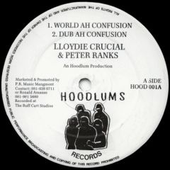 Lloydie Crucial & Peter Ranking - Lloydie Crucial & Peter Ranking - World Ah Confusion - Hoodlums