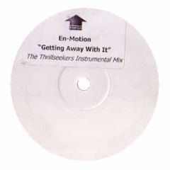En-Motion - En-Motion - Getting Away With It (Remix) - Incentive