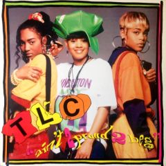 TLC - TLC - Aint 2 Proud 2 Beg - La Face