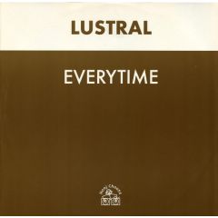 Lustral - Lustral - Everytime - Hooj Choons