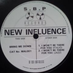 New Influence - New Influence - I Won't Be There For You - White