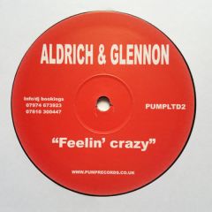 Aldrich & Glennon - Aldrich & Glennon - Feelin Crazy - Pump Records