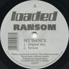 Ransom - Ransom - My Dance - Loaded