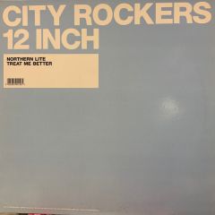 Northern Lite - Northern Lite - Treat Me Better - City Rockers