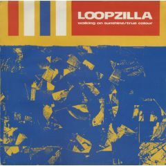 Loopzilla - Loopzilla - Walking On Sunshine - Noise Records