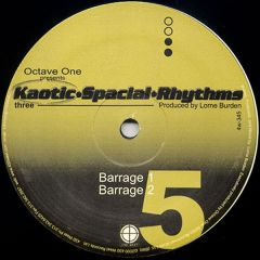 Octave One Presents Kaotic Spacial Rhythms - Octave One Presents Kaotic Spacial Rhythms - Kaotic Spacial Rhythms Three - Barrage - 430 West