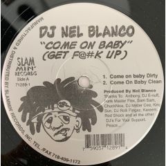 DJ Nel Blanco - DJ Nel Blanco - Come On Baby - Slammin' Records